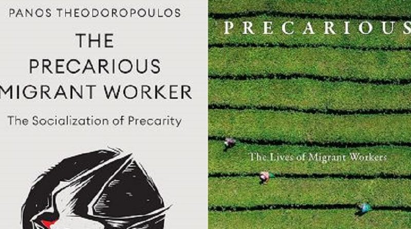 The Precarious Migrant Worker, The Socialization of Precarity- Book Review